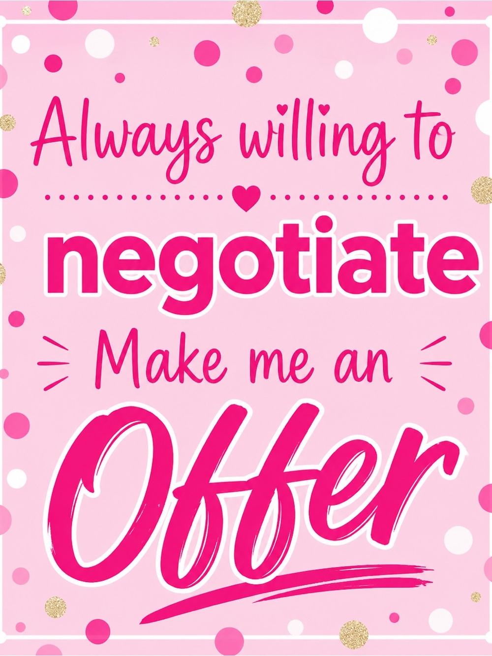 Always willing to negotiate
